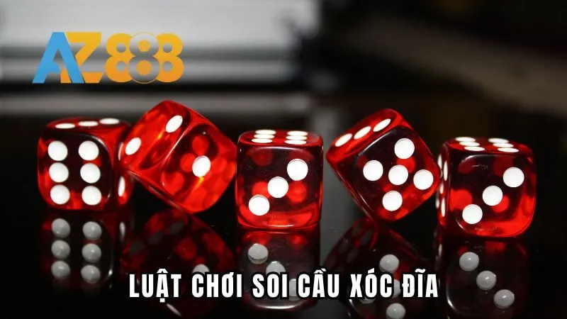 Luật chơi soi cầu xóc đĩa chi tiết dành cho người chơi